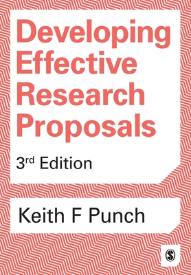 Developing Effective Research Proposals - Punch, Keith F