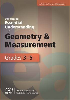 Developing Essential Understanding of Geometry and Measurement for Teaching Mathematics in Grades 3-5 - Lehrer, Richard, and Slovin, Hannah, and Dougherty, Barbara