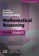 Developing Essential Understanding of Mathematical Reasoning for Teaching Mathematics in Prekindergarten-Grade 8