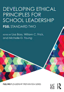Developing Ethical Principles for School Leadership: PSEL Standard Two