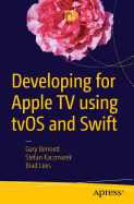 Developing for Apple TV Using Tvos and Swift