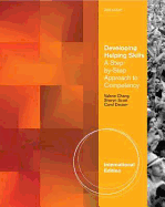 Developing Helping Skills: A Step-by-Step Approach to Competency, International Edition