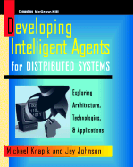 Developing Intelligent Agents for Distributed Systems