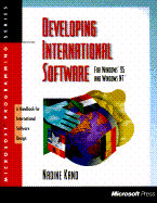 Developing International Software for Windows 95 and Windows NT - Kano, Nadine, and Microsoft Press
