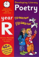 Developing Literacy: Poetry: Year R: Reading and Writing Activities for the Literacy Hour