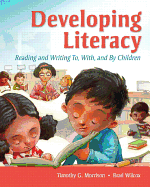 Developing Literacy with Student Access Code: Reading and Writing To, With, and by Children