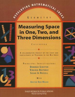 Developing Mathematical Ideas Measuring Space Casebook - Schifter, Deborah, and Dale Seymour Publications (Compiled by)