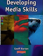 Developing Media Skills