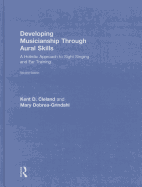 Developing Musicianship Through Aural Skills: A Holistic Approach to Sight Singing and Ear Training