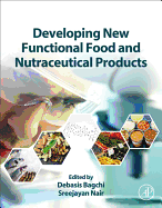 Developing New Functional Food and Nutraceutical Products