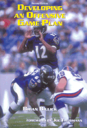 Developing Offensive Game Plan - Billick, Brian, and Theismann, Joe (Foreword by)