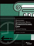 Developing Professional Skills: Constitutional Law