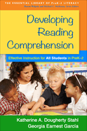 Developing Reading Comprehension: Effective Instruction for All Students in Prek-2