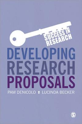 Developing Research Proposals - Denicolo, Pam, and Becker, Lucinda