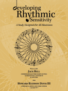 Developing Rhythmic Sensitivity: A Study Designed for All Musicians