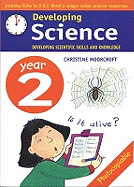 Developing Science: Year 2: Developing Scientific Skills and Knowledge
