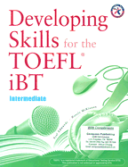 Developing Skills for the TOEFL iBT: intermediate