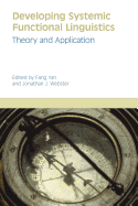 Developing Systemic Functional Linguistics: Theory and Application