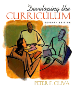 Developing the Curriculum - Oliva, Peter F