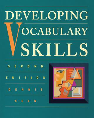 Developing Vocabulary Skills - Keen, Dennis