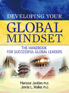 Developing Your Global Mindset: The Handbook for Successful Global Leaders