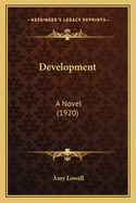 Development: A Novel (1920)