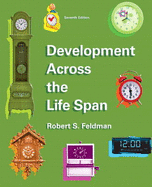 Development Across the Lifespan Plus NEW MyDevelopmentLab with eText -- Access Card Package - Feldman, Robert S., PhD.