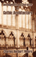 Development and Character of Gothic Architecture