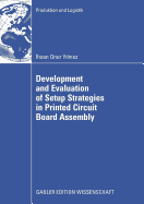 Development and Evaluation of Setup Strategies in Printed Circuit Board Assembly