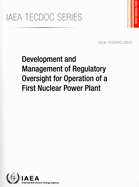 Development and Management of Regulatory Oversight for Operation of a First Nuclear Power Plant