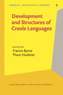 Development and Structures of Creole Languages: Essays in Honor of Derek Bickerton
