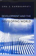 Development and the Developing World: An Introduction