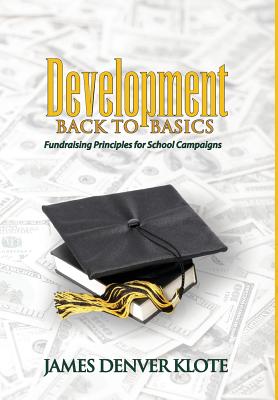 Development: Back to Basics - Klote, James Denver