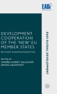 Development Cooperation of the 'New' EU Member States: Beyond Europeanization