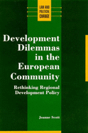 Development Dilemmas in the European Community: Rethinking Regional Development Policy