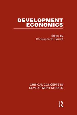 Development Economics - Barrett, Christopher B (Editor)
