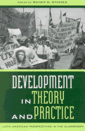 Development in Theory and Practice: Latin American Perspectives