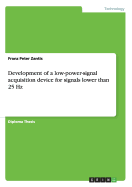 Development of a low-power-signal acquisition device for signals lower than 25 Hz