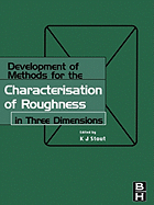 Development of Methods for Characterisation of Roughness in Three Dimensions