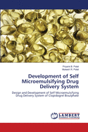 Development of Self Microemulsifying Drug Delivery System