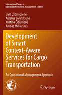 Development of Smart Context-Aware Services for Cargo Transportation: An Operational Management Approach