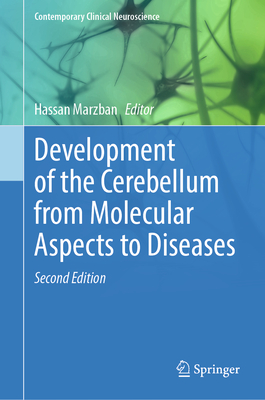 Development of the Cerebellum from Molecular Aspects to Diseases - Marzban, Hassan (Editor)