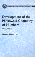 Development of the Minkowski Geometry of Numbers Volume 2