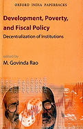 Development, Poverty, and Fiscal Policy: Decentralization of Institutions