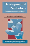 Development Psychology: From Infnacy to Adulthood (Introductory Psychology Series)