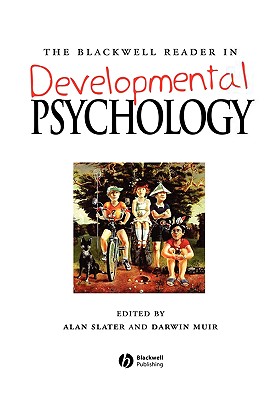 Development Psychology - Slater, Alan (Editor), and Muir, Darwin (Editor)