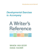 Developmental Exercises to Accompany a Writer's Reference - Hacker, Diana, and Van Goor, Wanda