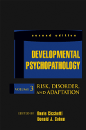 Developmental Psychopathology, Volume 3: Risk, Disorder, and Adaptation