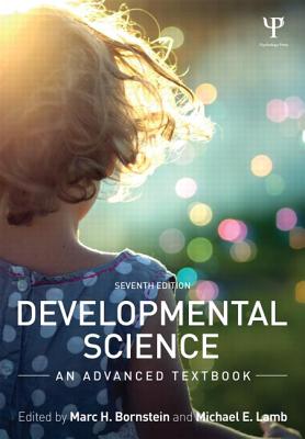 Developmental Science: An Advanced Textbook - Bornstein, Marc H. (Editor), and Lamb, Michael E. (Editor)