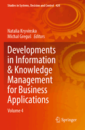 Developments in Information & Knowledge Management for Business Applications: Volume 4
